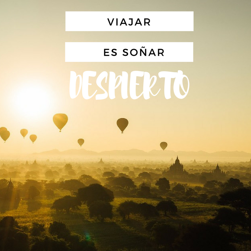 "Viajar es soñar despierto" Frases que inspiran a viajar